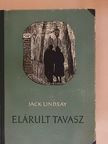 Jack Lindsay - Elárult tavasz [antikvár]
