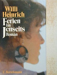 Willi Heinrich - Ferien im Jenseits [antikvár]