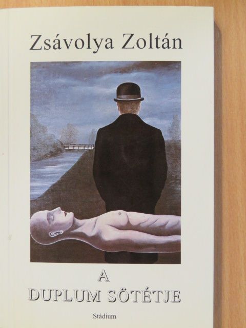 Zsávolya Zoltán - A duplum sötétje (dedikált példány) [antikvár]