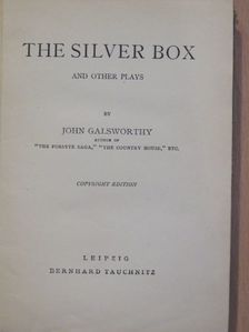 John Galsworthy - The Silver Box and Other Plays [antikvár]