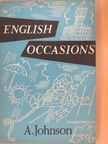 A. Johnson - English Occasions [antikvár]