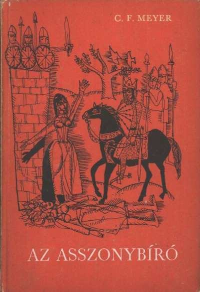 Meyer, Conrad Ferdinand - Az asszonybíró [antikvár]