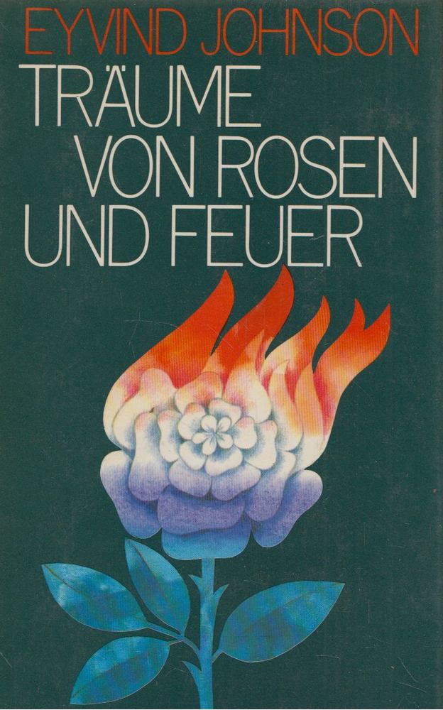 EYVIND JOHNSON - Träume von Rosen und Feuer [antikvár]