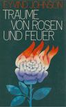 EYVIND JOHNSON - Träume von Rosen und Feuer [antikvár]