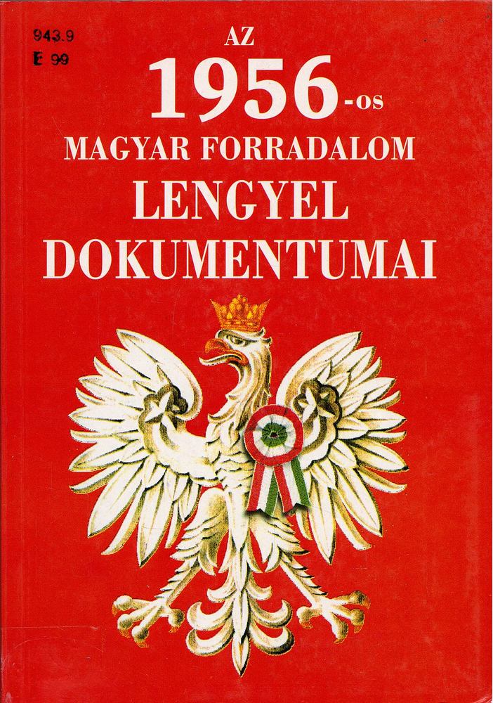 Tischler János - Az 1956-os magyar forradalom lengyel dokumentumai [antikvár]