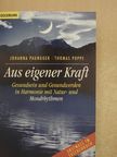 Johanna Paungger - Aus eigener Kraft [antikvár]