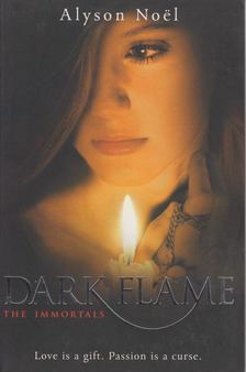 Alyson Noël - Dark Flame [antikvár]