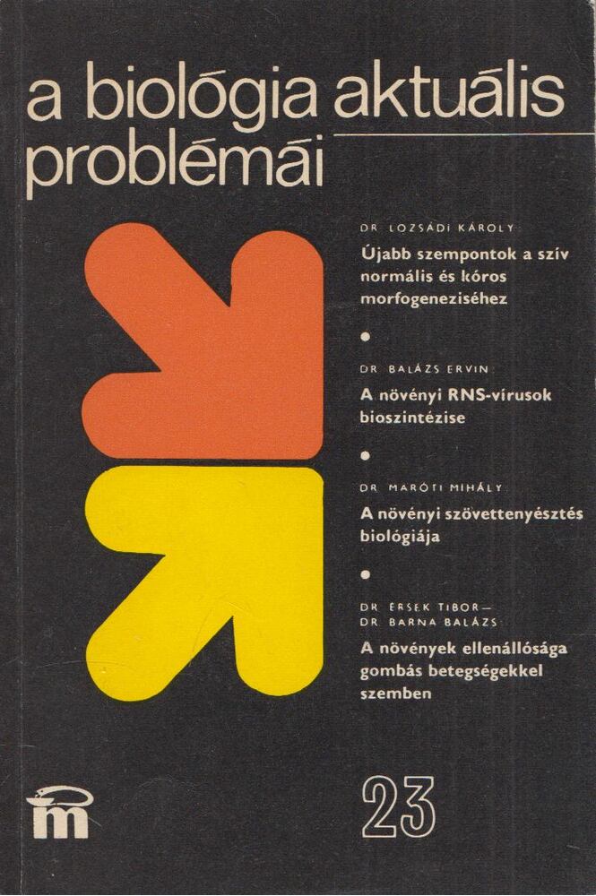 DR. CSABA GYÖRGY - A biológia aktuális problémái 23. [antikvár]