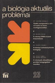 DR. CSABA GYÖRGY - A biológia aktuális problémái 23. [antikvár]