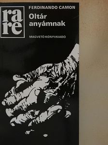 Ferdinando Camon - Oltár anyámnak [antikvár]