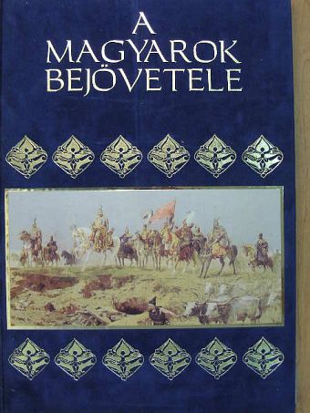 A magyarok bejövetele [antikvár]