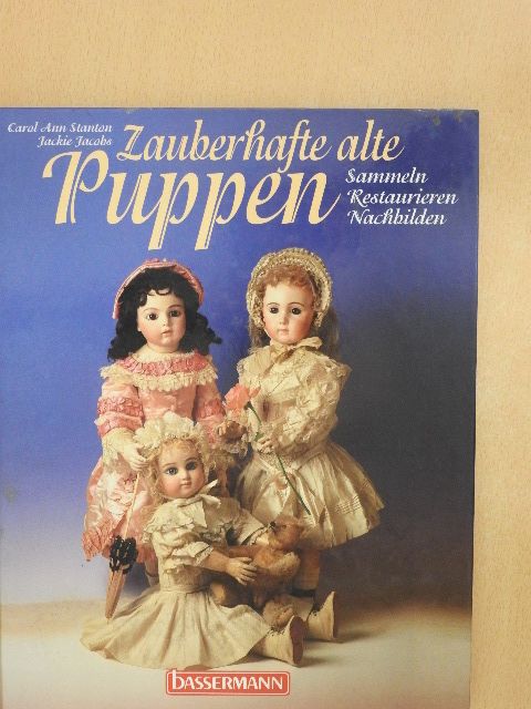Carol Ann Stanton - Zauberhafte alte Puppen [antikvár]