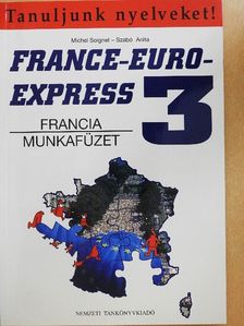 Michel Soignet - France-Euro-Express 3. - Munkafüzet [antikvár]