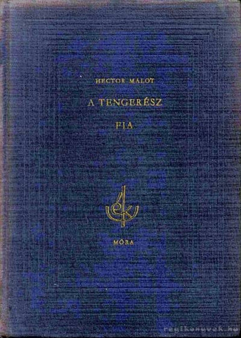 Hector Malot - A tengerész fia [antikvár]