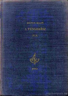 Hector Malot - A tengerész fia [antikvár]