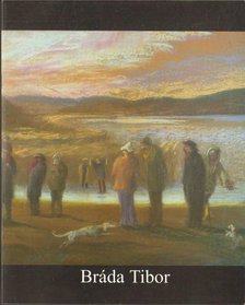 Wehner Tibor - Bráda Tibor festőművész kiállítása [antikvár]
