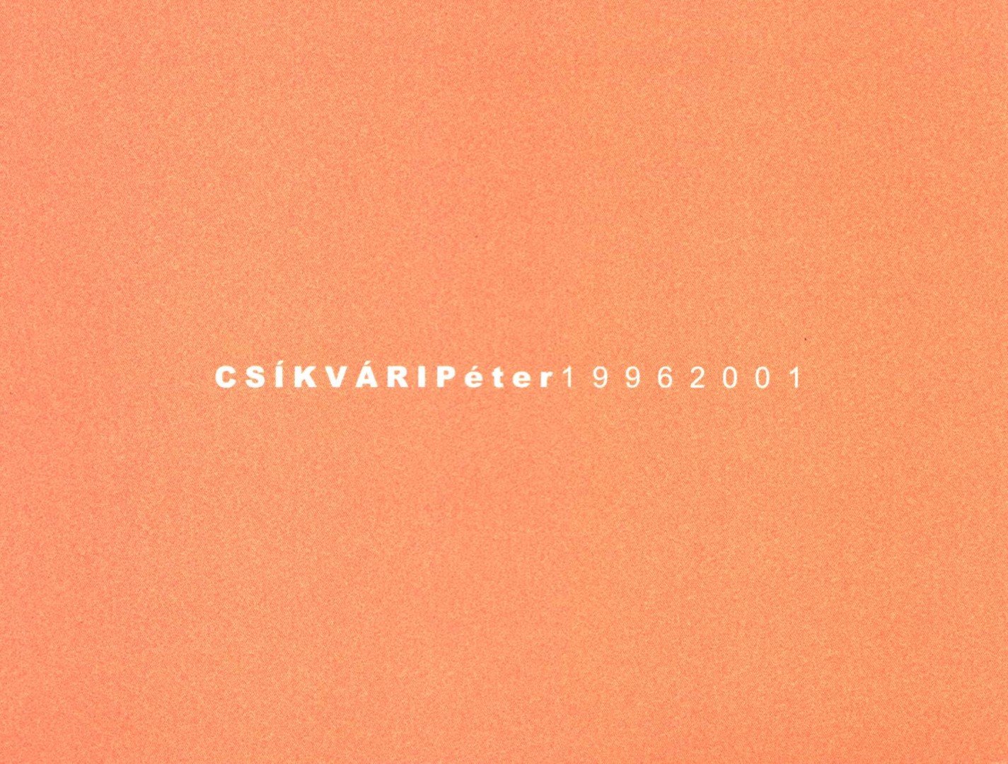 Készman József - Csíkvári Péter 1996-2001 [antikvár]