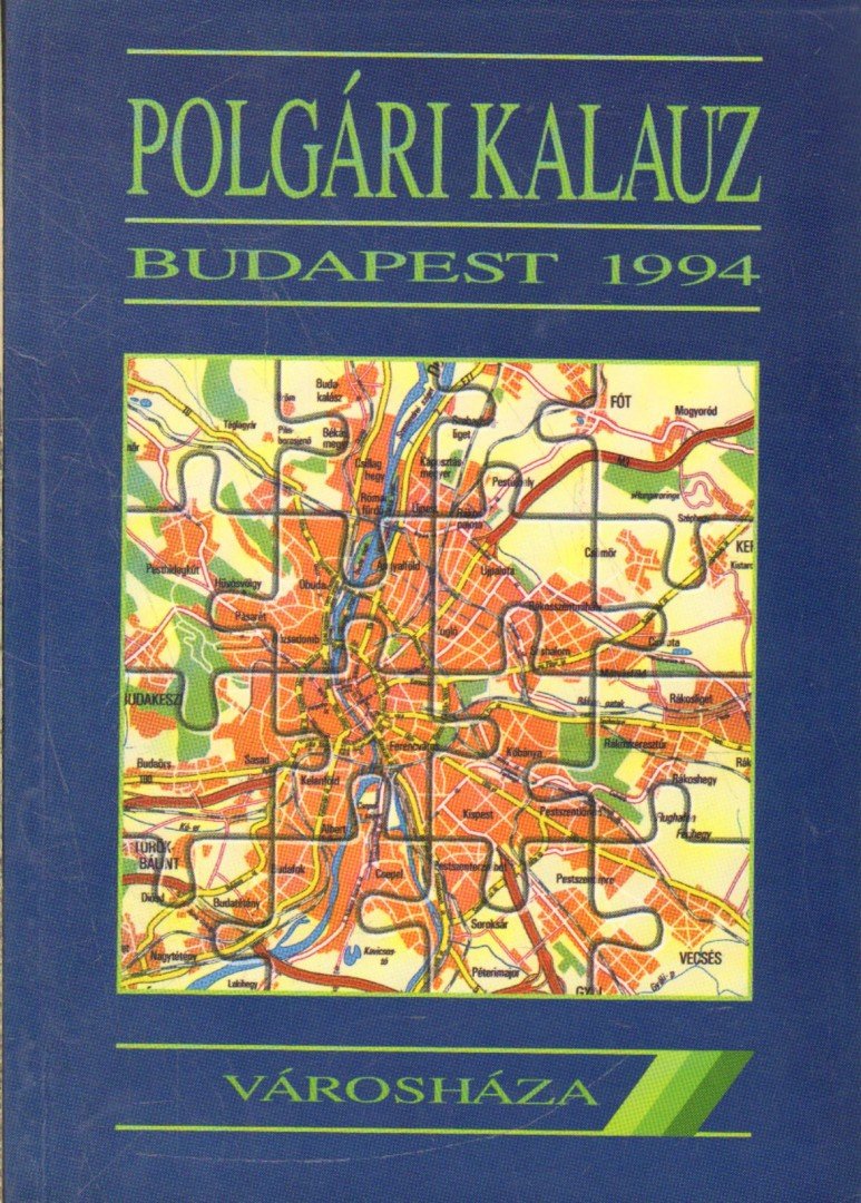 Polgári kalauz Budapest 1994 [antikvár]
