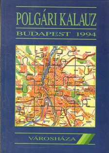 Polgári kalauz Budapest 1994 [antikvár]