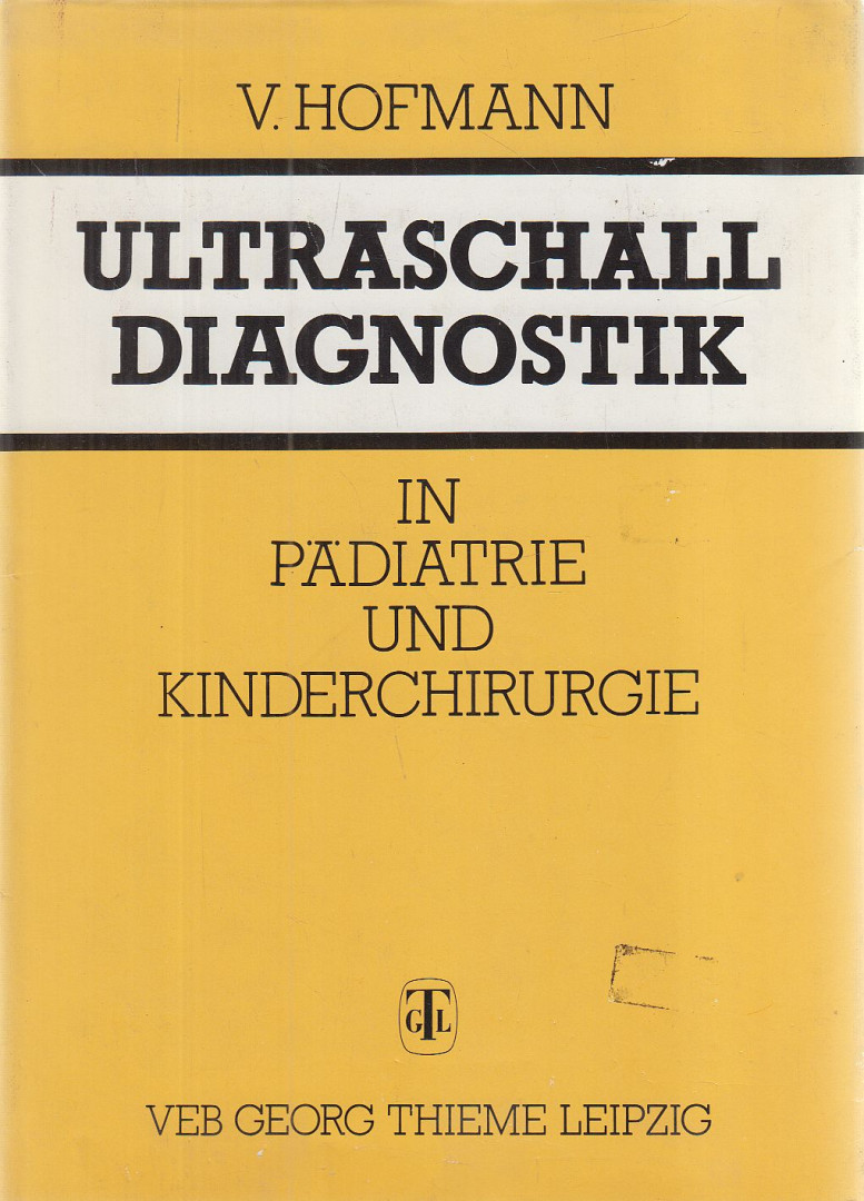 Hofmann, Volker - Ultraschalldiagnostik in Pädiatrie und Kinderchirurgie [antikvár]
