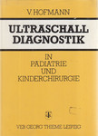 Hofmann, Volker - Ultraschalldiagnostik in Pädiatrie und Kinderchirurgie [antikvár]