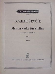 Otakar Sevcik - Meisterwerke für Violine Heft I. [antikvár]