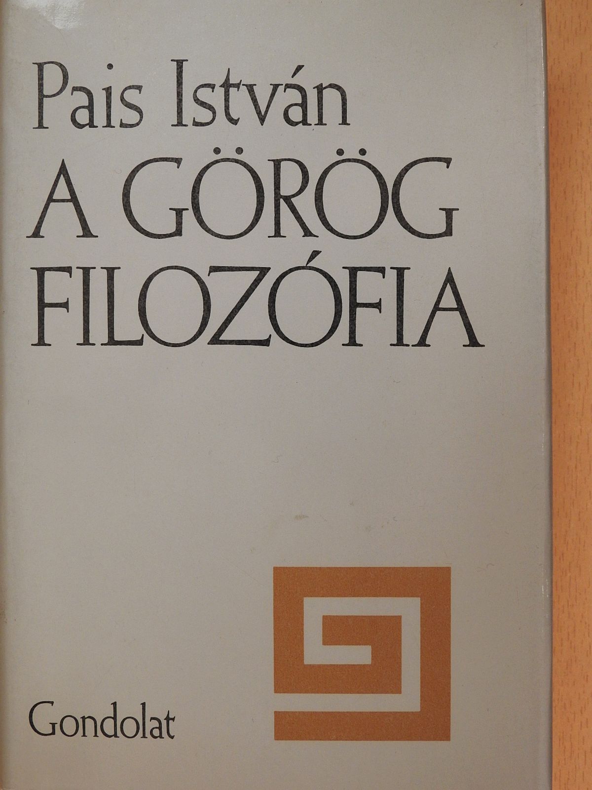Pais István - A görög filozófia (dedikált példány) [antikvár]