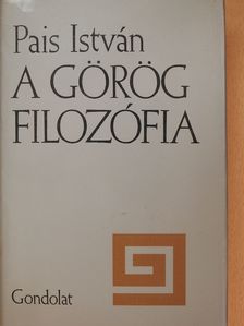Pais István - A görög filozófia (dedikált példány) [antikvár]