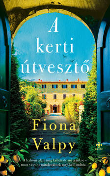 Fiona Valpy - A kerti útvesztő [eKönyv: epub, mobi]