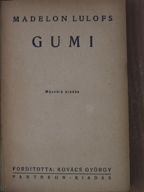 Madelon Lulofs - Gumi [antikvár]