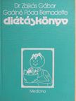 Gaálné Póda Bernadette - Diétáskönyv [antikvár]
