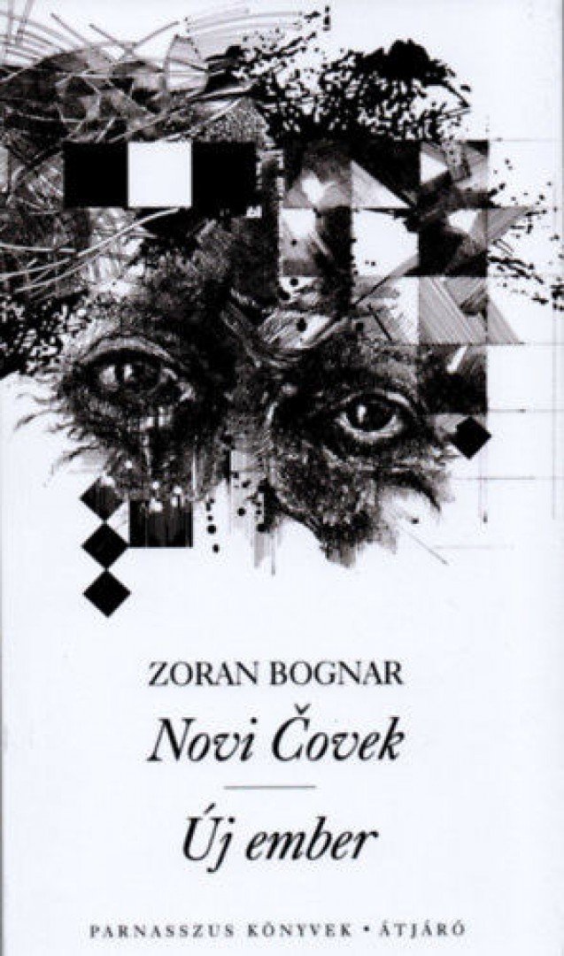 Zoran Bognar - Novi Covek - Új ember [antikvár]