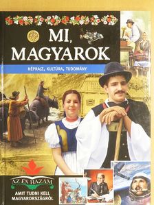 Bagoly Ilona - Mi, Magyarok [antikvár]