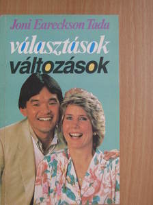 Joni Eareckson Tada - Választások... Változások [antikvár]