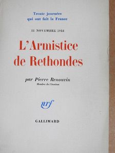 Pierre Renouvin - L'Armistice de Rethondes [antikvár]