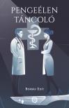 Borbás Edit - Pengeélen Táncoló [eKönyv: epub, mobi]
