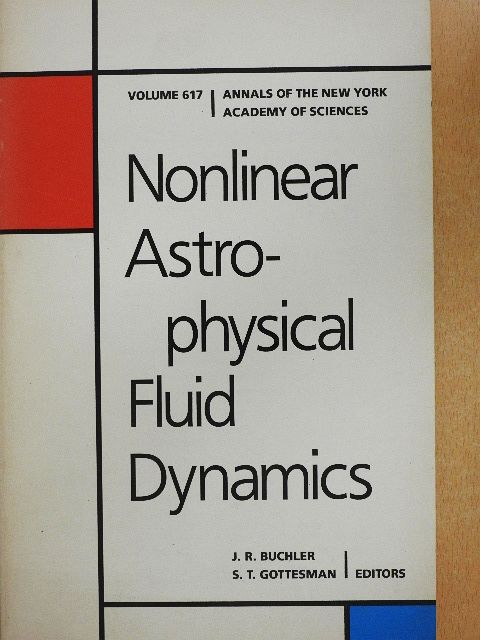 J. Robert Buchler - Nonlinear Astrophysical Fluid Dynamics [antikvár]