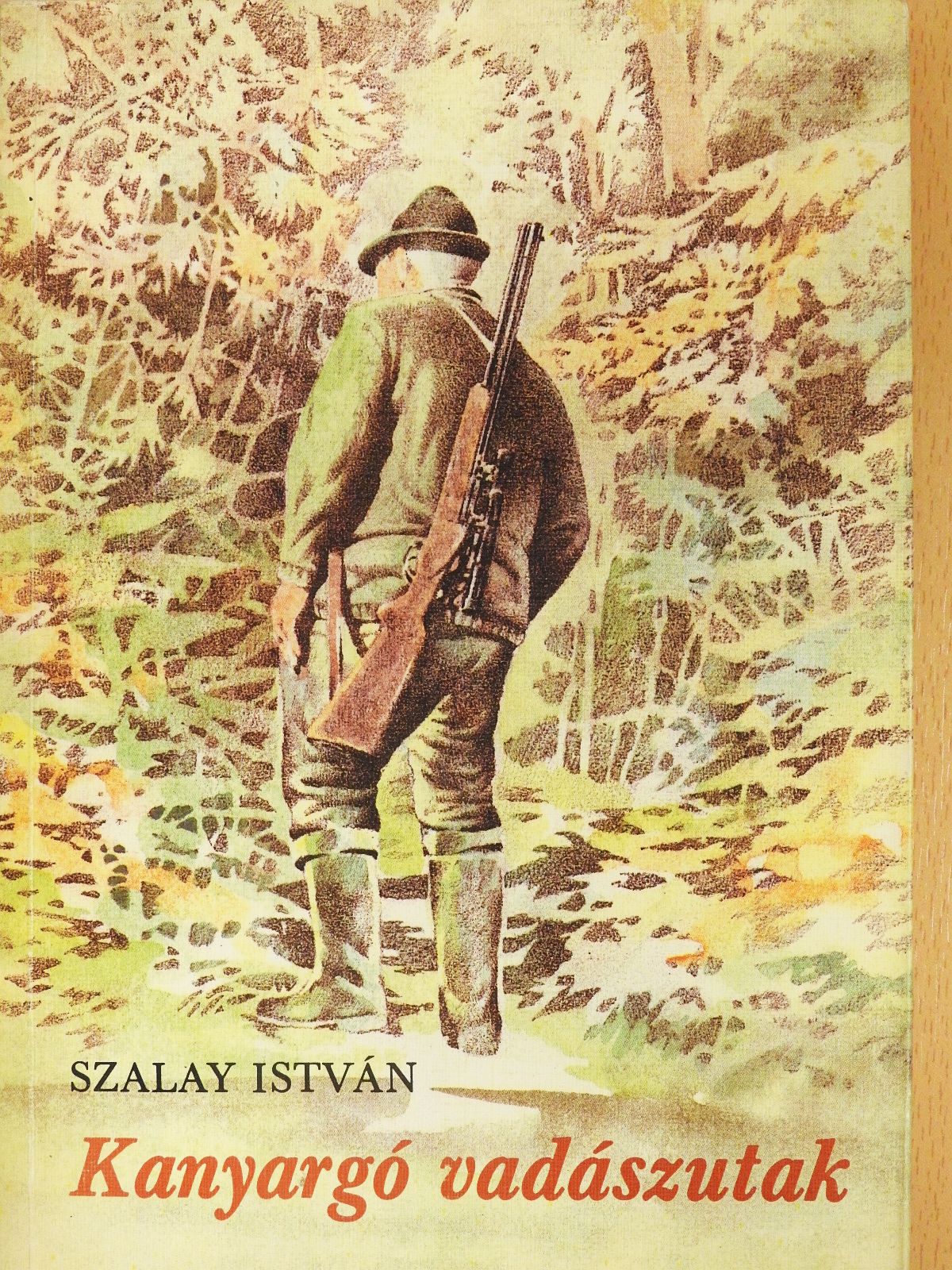 Szalay István - Kanyargó vadászutak (dedikált példány) [antikvár]
