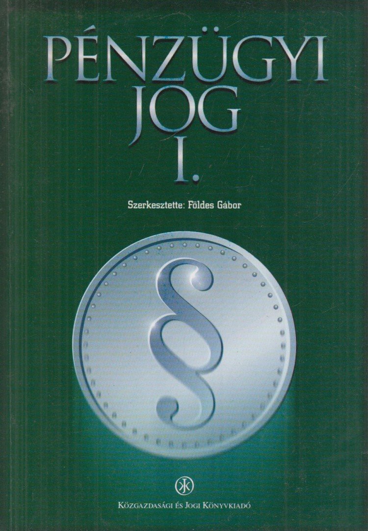 Földes Gábor - Pénzügyi jog I. [antikvár]