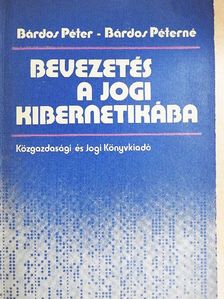 Bárdos Péter - Bevezetés a jogi kibernetikába [antikvár]
