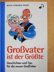 Gerhard Rothweiler - Großvater ist der Größte [antikvár]