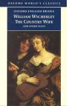 Wycherley, William - The Country Wife and Other Plays [antikvár]