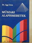 Dr. Agg Géza - Műszaki alapismeretek [antikvár]