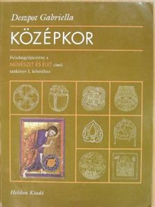 Deszpot Gabriella - Középkor [antikvár]