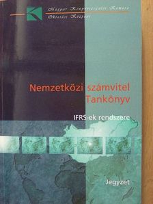 Balázs Árpád - Nemzetközi számvitel IFRS-ek rendszere [antikvár]