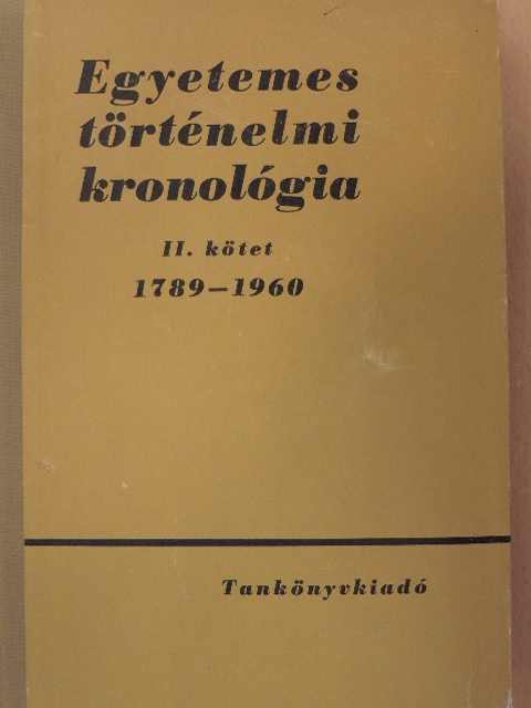 Csató Tamás - Egyetemes történelmi kronológia II. [antikvár]