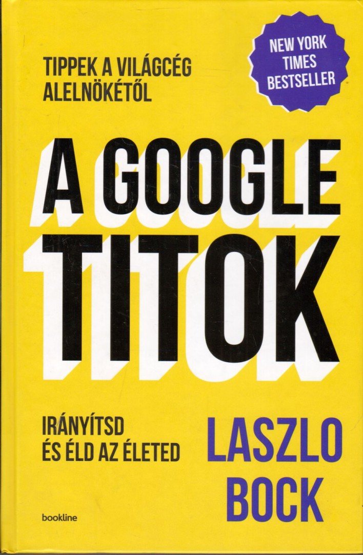 Laszlo Bock - A Google-titok [antikvár]