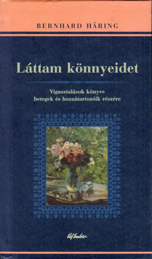 Bernhard Haring - Láttam könnyeidet [antikvár]
