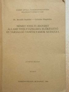 Dr. Bernáth Árpádné - Német nyelvi jegyzet állami nyelvvizsgára előkészítő és társalgó tanfolyamok számára [antikvár]