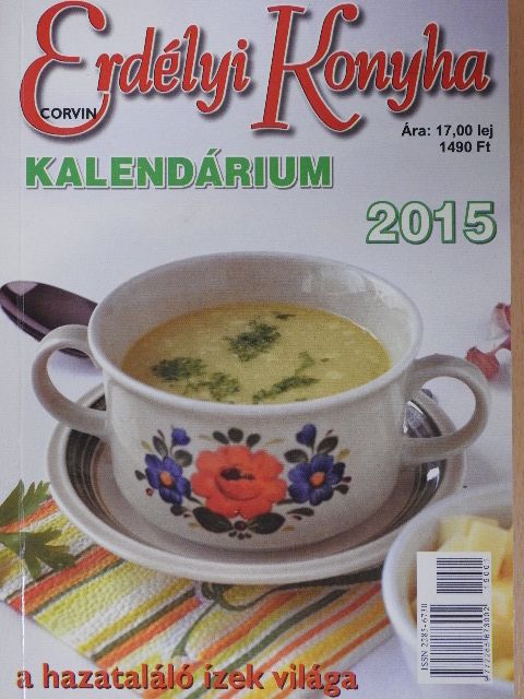 Erdélyi Konyha Kalendárium 2015 [antikvár]